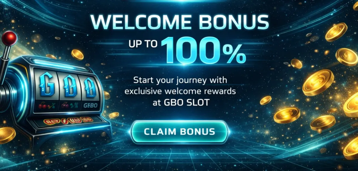 GBO Slot welcome bonus up to 100 percent – start your journey with exclusive rewards at GBO Slot casino